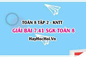 Bài 7.41 SGK Toán 8 Tập 2 Kết nối tri thức